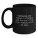Designing and Making Clothes Enthusiasts Gifts from Friends to Family for Graduation, Funny Quote about Post-apocalyptic Life Skill, Black Coffee Mug - Main