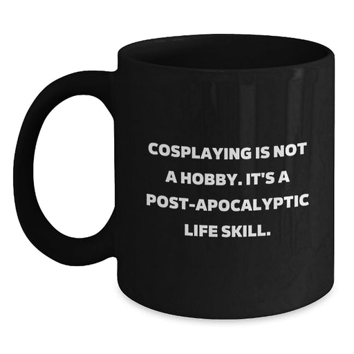 Funny Cosplaying Gifts from Friends for Men and Women - Inspirational Black Coffee Mug for Graduation - Main