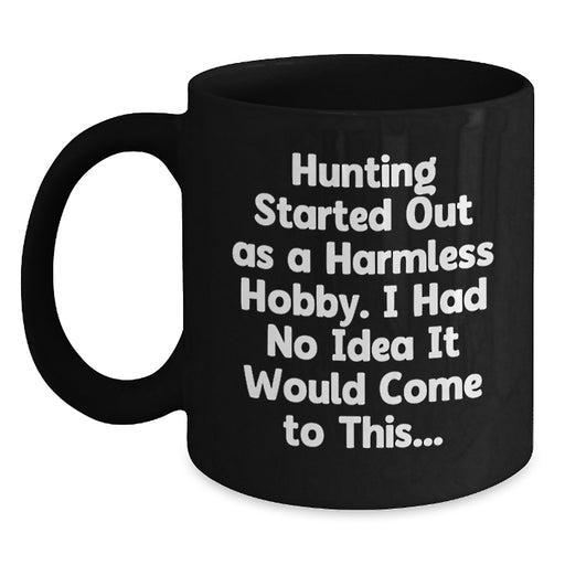 Funny Hunting Gifts from Men to Friends for Graduation Unique Hunting Black Coffee Mug - Main