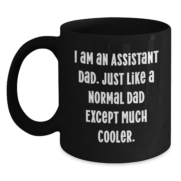 Funny Assistant Dad Black Coffee Mug Gifts for Assistants Birthday Unique Gifts from Family - Main