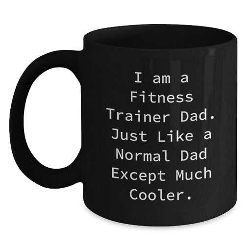 Fitness Trainer Dad Gifts, Funny Coffee Mug for Graduation, Unique Black Ceramic Mug for Men, Women, Coworkers, Family, Friends, Personalized Fitness Trainer Mug - Main