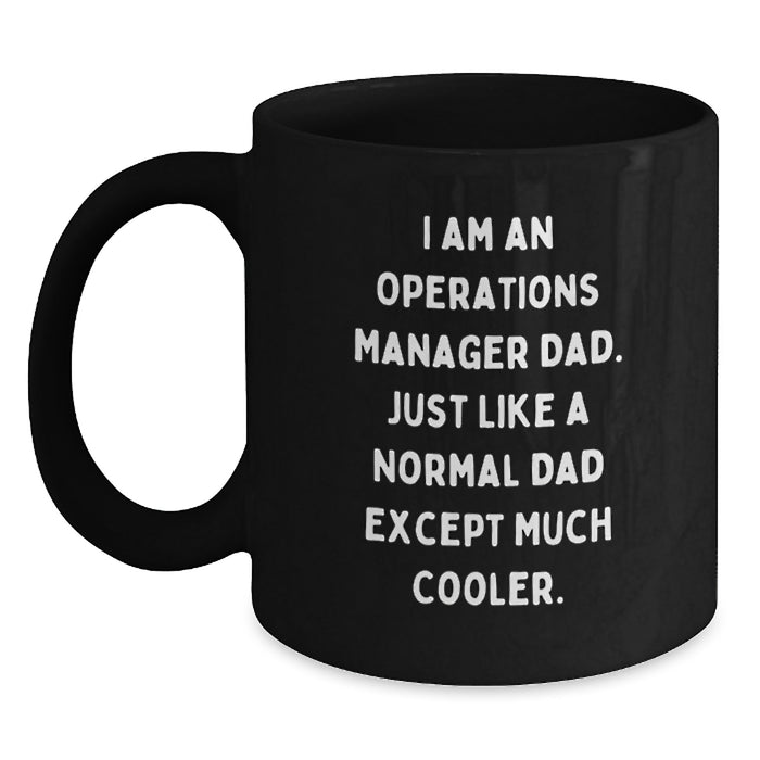 Funny Operations Manager Dad Gifts for Men, Black Coffee Mug, Perfect Graduation Unique Gifts from Family - Main