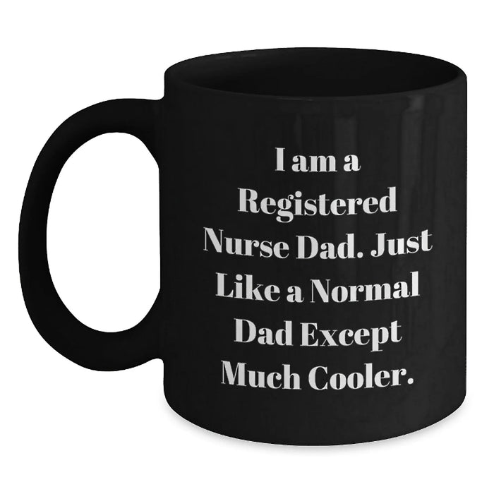 Funny Registered Nurse Black Coffee Mug Gifts for Registered Nurse Dad Birthday Unique Gifts from Friends - Main