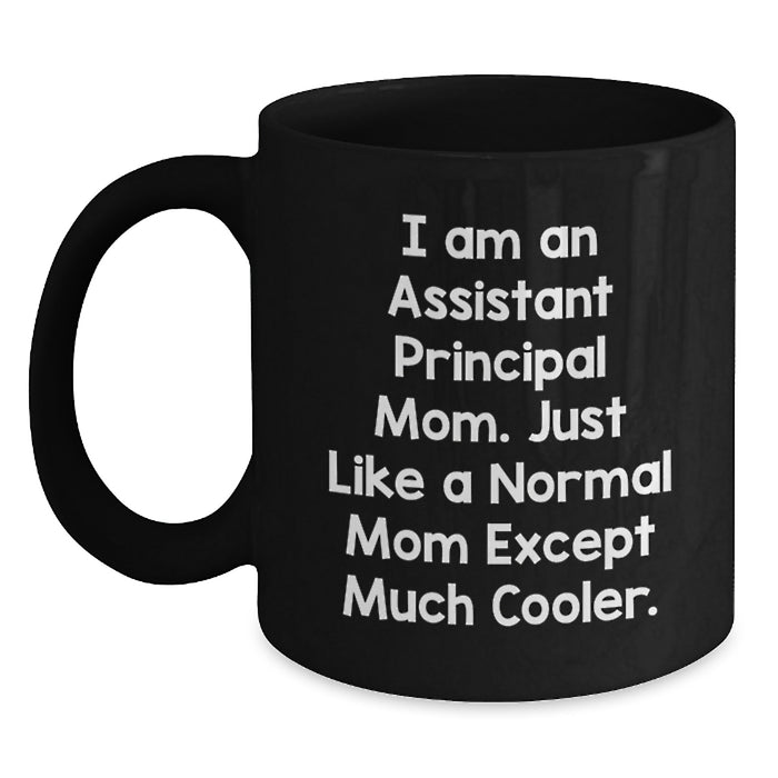 Funny Assistant Principal Black Coffee Mugs Gifts from Friends to Graduation Unique Gifts for Assistant Principal Mom - Main