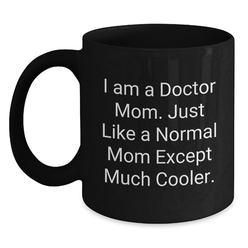 Funny Doctor Gifts from Family to Mom for Graduation Unique - Black Coffee Mug - Main