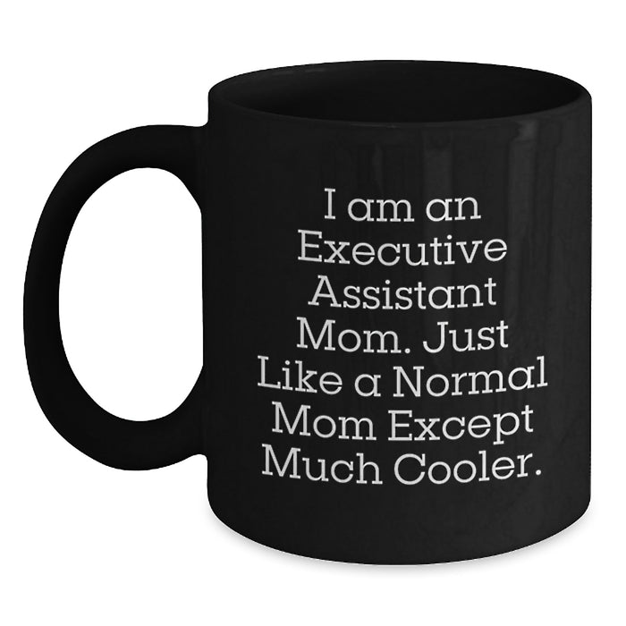 Funny Executive Assistant Gifts from Friends for Men Executive Assistant Moms Graduation Unique Gifts Black Coffee Mug - Main