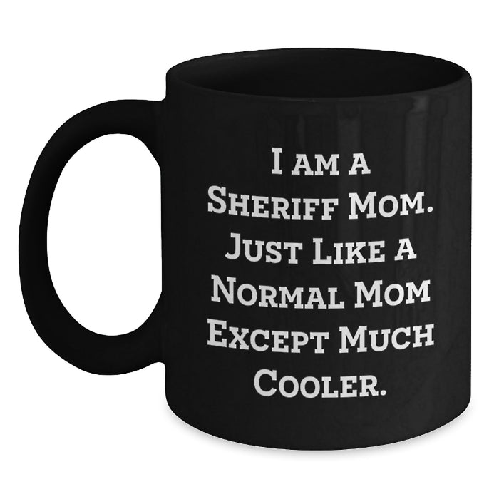 Funny Sheriff Mom Gifts for Sheriff Men Graduation Unique Sheriff Mugs from Friends - Main
