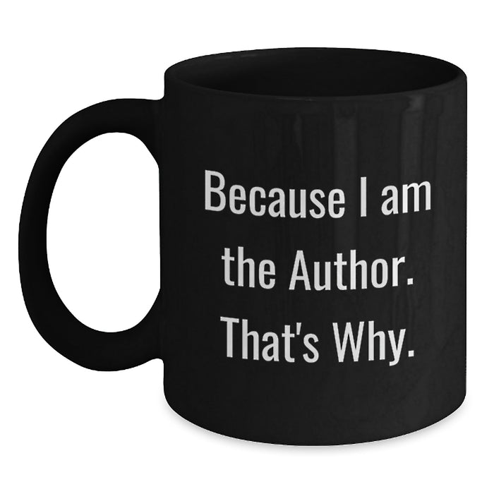 Funny Author Quotes Black Coffee Mugs Graduation Unique Gifts from Friends or Family - Main
