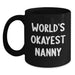 Funny Nanny Gifts from Friends, Graduation Unique Gifts for Best Nanny, World's Okayest Nanny Black Coffee Mug - Main