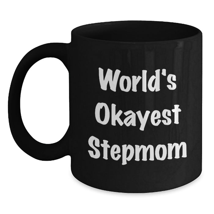 Funny Stepmom Gifts from Family for World's Okayest Stepmom Graduation Unique Black Coffee Mug - Main