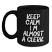 Funny Clerks Gifts, Black Coffee Mug, Keep Calm I'm Almost A Clerk, Christmas Unique Presents - Main