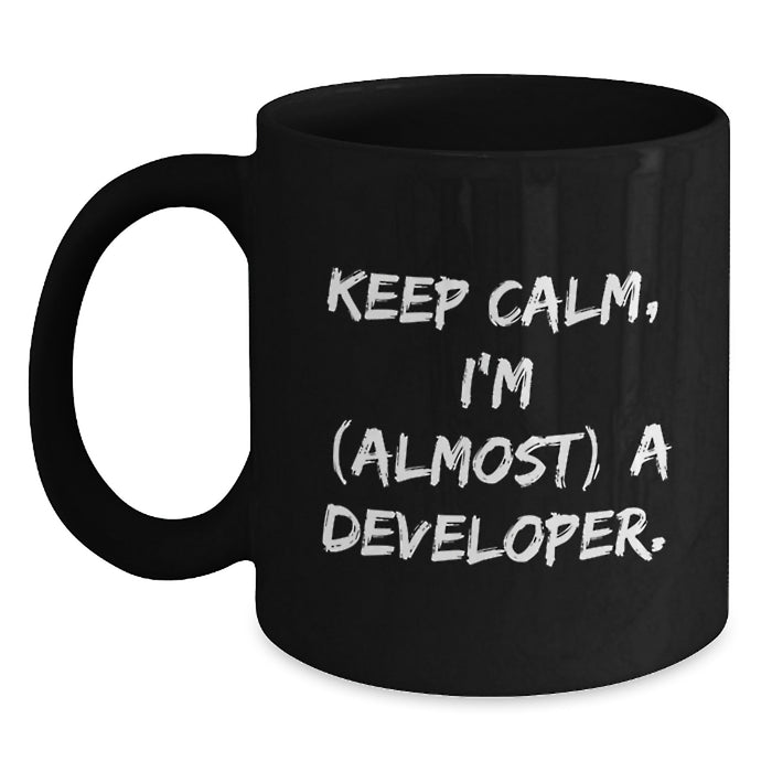 Funny Developer Gifts from Friends and Family, Keep Calm I'm (almost) A Developer Black Coffee Mug for Graduation Unique Gifts - Main