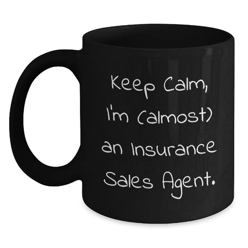 Funny Insurance Sales Agent Gifts for Christmas Unique Mugs, Gifts from Family to Insurance Sales Agent, Black Coffee Mug - Main