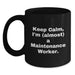 Funny Maintenance Worker Black Coffee Mug, Gifts from Friends to Keep Calm, Almost A Maintenance Worker, Graduation Unique Gifts for Maintenance Worker - Main