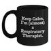 Funny Respiratory Therapist Gifts from Friends for Respiratory Therapist Christmas Unique Mugs, Black Coffee Mug - Keep Calm, I'm almost a Respiratory Therapist. - Main