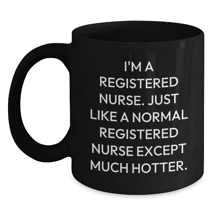 Unique Gifts for Registered Nurses from Friends, Funny Hot Nurse Mugs for Christmas, 11oz Black Coffee Mug - Main