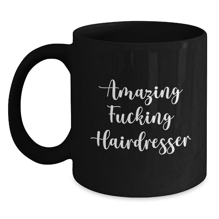 Funny Hairdresser Gifts for Men, Amazing 'F--king Hairdresser' Black Coffee Mug, Graduation Unique Gifts from Friends - Main