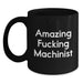 Funny Machinist Gifts for Him, Black Coffee Mug, 'Amazing F--king Machinist' Quote, Unique Graduation Unique Gifts from Men to Friends - Main