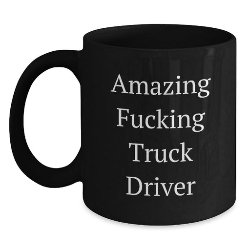 Funny Truck Driver Gifts for Men from Friends, Amazing Truck Driver Coffee Mug Black Graduation Unique Gifts, Perfect Mug for Truck Driver - Main