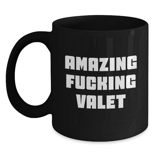Funny Valet Gifts, Black Coffee Mug for Valet, 'Amazing F--king Valet' Quote, Gifts from Friends, Unique Graduation Gifts for Him - Main