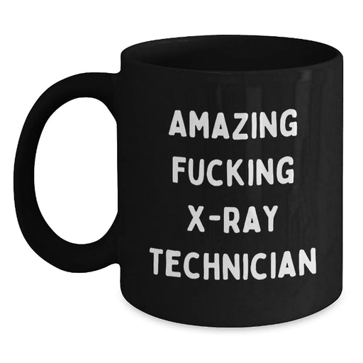 Funny X-Ray Technician Birthday Unique Gifts from Friends for Amazing X-Ray Techs, Black Coffee Mug - Main