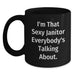 Funny Janitor Gifts for Graduation, Black Coffee Mug, 'I'm That Sexy Janitor Everybody's Talking About' - Main