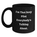 Funny Pilot Gifts for Graduation, Black Coffee Mug with I'm That Sexy Pilot Everybody's Talking About. - Main