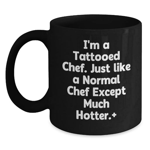 Funny Chef Gifts for Men Women Friends Family - Black Coffee Mug I'm A Tattooed Chef - Main