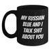 Funny Russian Blue Cat Gifts for Russian Blue Cat Lovers from Friends, Unique Black Coffee Mug with My Russian Blue And I Talk Shit About You Quote, Christmas Unique Gifts - Main