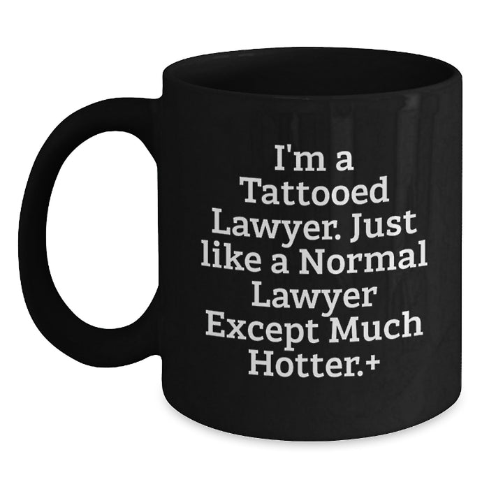Funny Lawyer Gifts from Friends, Unique Black Coffee Mug for Lawyer Men, 'I'm A Tattooed Lawyer' Graduation Unique Gifts - Main