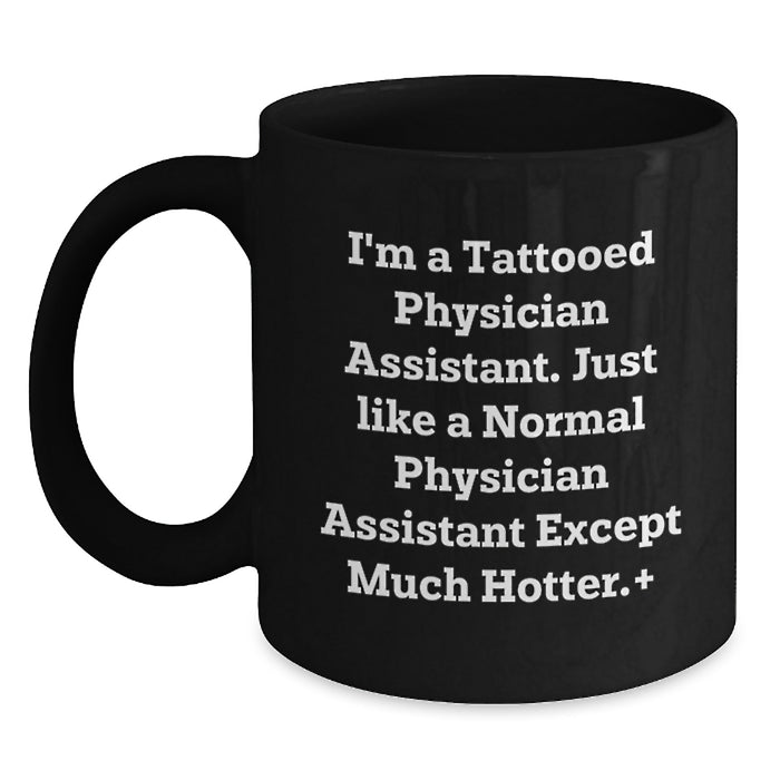 Funny Physician Assistant Gifts for Men Women Friends Family - Tattooed PA Graduation Unique Mugs, Black Coffee Mug for Physician Assistant Gifts from Men Women Friends Family - Main