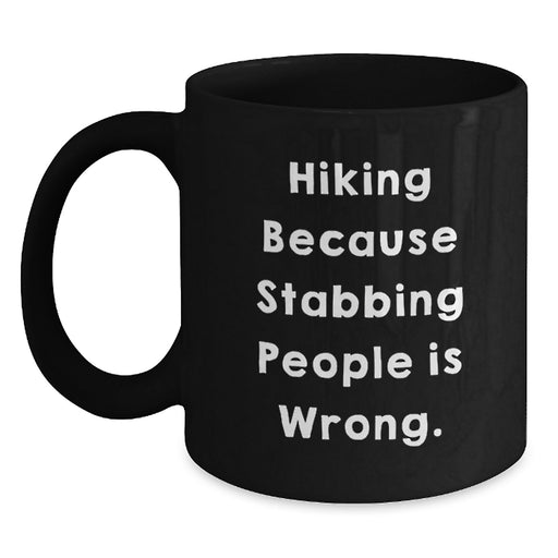 Funny Hiking Humor Black Coffee Mug Gifts for Hiking Enthusiasts from Men to Women - Main