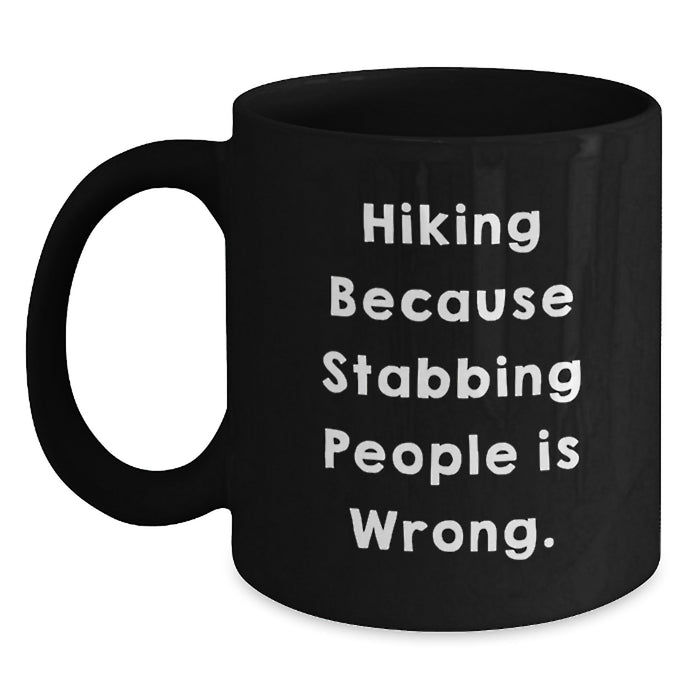 Funny Hiking Humor Black Coffee Mug Gifts for Hiking Enthusiasts from Men to Women - Main