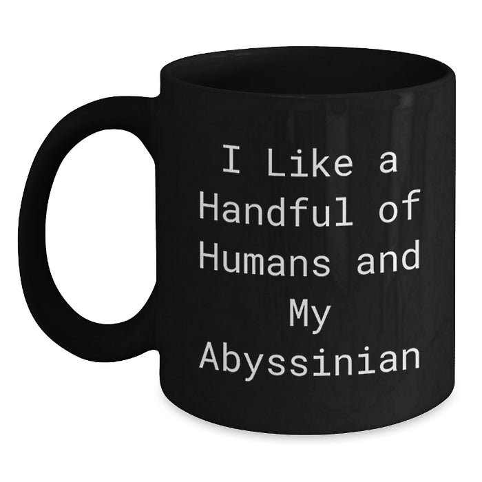 Unique Gifts from Friends and Family for Abyssinian Cat Lovers - Funny Quote Black Coffee Mug 11oz or 15oz, Ceramic - Perfect for Graduation - Main