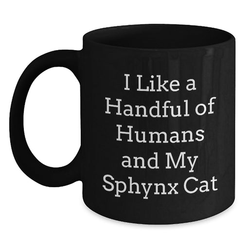 Funny Sphynx Cat Gifts for Coffee Lovers, Inspirational Mug for Graduation Unique Gifts from Friends, Handful of Humans Sphynx Cat Lover Quote Black Coffee Mug - Main