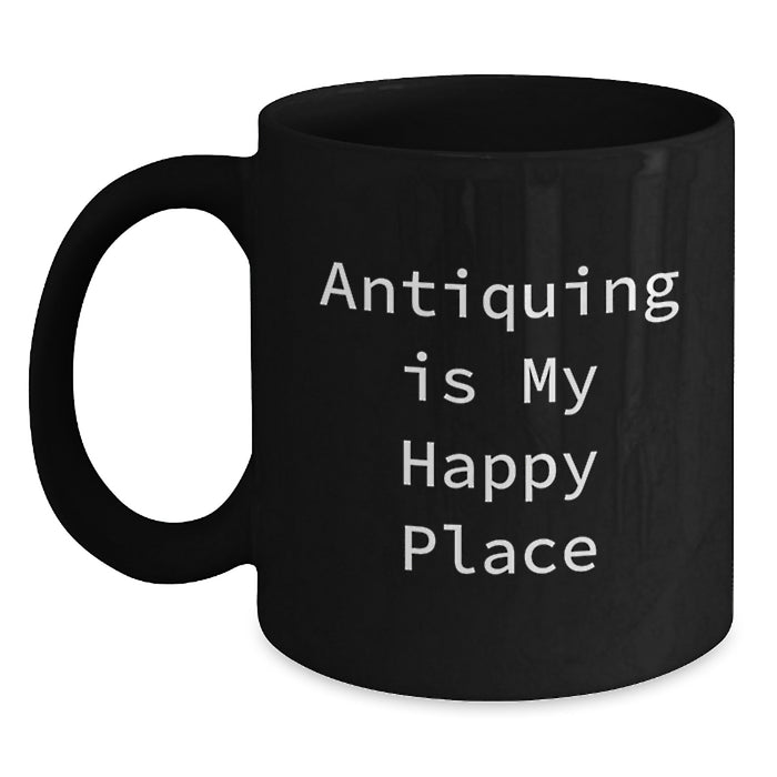 Antiquing Gifts for Antiquing Lovers, Funny Black Coffee Mug, Christmas Unique Gifts from Friends and Family - Main