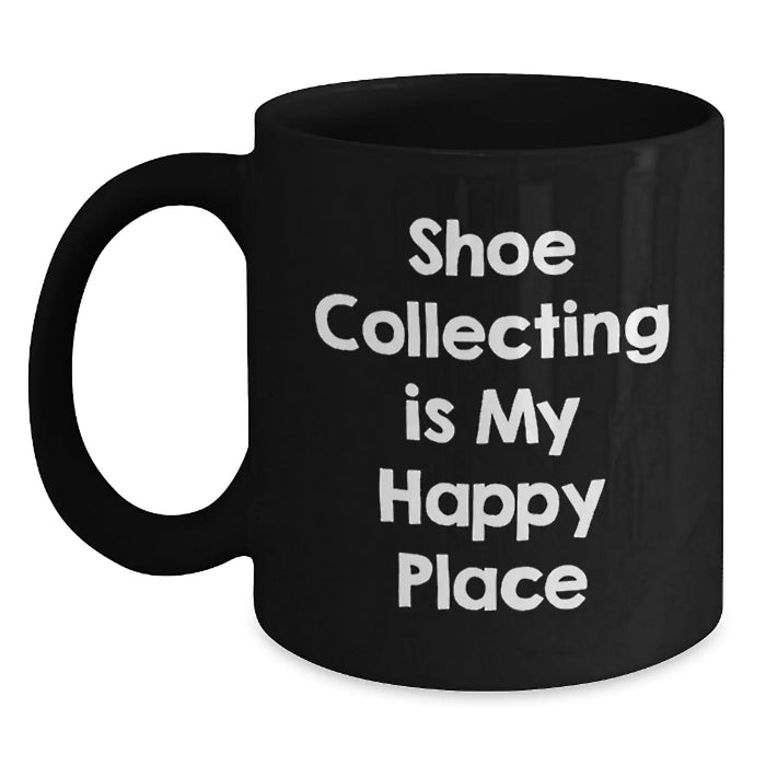 Shoe Collecting Is My Happy Place, Black Coffee Mug for Shoe Collecting Enthusiasts, Gifts from Friends for Birthday, Men, Women, or Family - Main