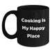 Funny 'Cooking Is My Happy Place' Black Coffee Mug for Cooking Enthusiasts Gifts from Friends, Family, or Coworkers - Unique Graduation Gifts for Men, Women, and Friends - Main