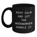 Funny Woodworker Gifts from Friends, Funny Woodworker Quotes Black Coffee Mug, Funny Graduation Unique Gifts for Woodworker Men - Main