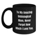 Funny Gifts from Mom for Unbiological Mom Graduation Unique Gifts, To My Amazing Unbiological Mom, Black Coffee Mug, 11oz/15oz Microwave and Dishwasher Safe - Main