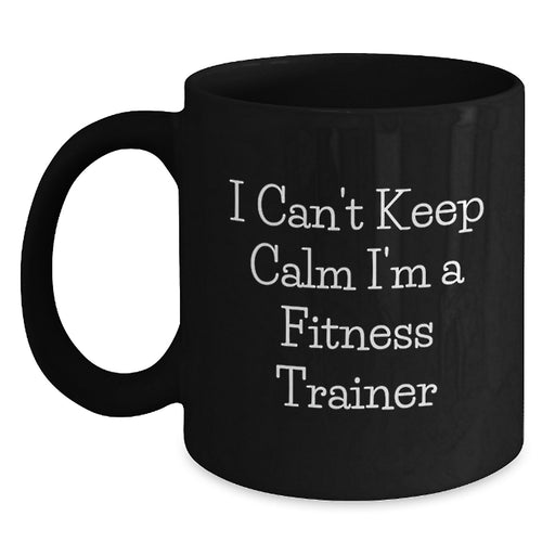 Funny Fitness Trainer Gifts for Him or Her, Black Coffee Mug - I'm A Fitness Trainer Gifts from Friends, Family, Coworkers - Main