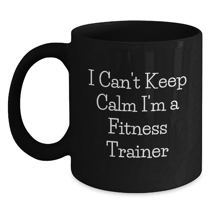 Funny Fitness Trainer Gifts for Him or Her, Black Coffee Mug - I'm A Fitness Trainer Gifts from Friends, Family, Coworkers - Main