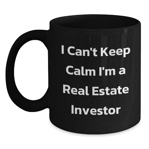 Funny Real Estate Investor Gifts for Men, 'I Can't Keep Calm I'm A Real Estate Investor' Black Coffee Mug for Graduation, Black Ceramic Mug with 11oz or 15oz Capacity - Main