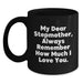 Gifts from Family to Stepmother, Funny Black Coffee Mug, Always Remember How Much I Love You, Graduation Unique Stepmother Gifts - Main