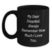 Funny Stepdad Gifts from Men - Always Remember How Much I Love You. Black Coffee Mug for Christmas Unique Gifts - Main