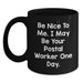 Gifts for Postal Workers Funny Inspirational Quote Black Coffee Mug, Christmas Unique Gifts from Friends to Coworkers - Main