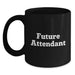 Gifts for Attendants Unique Black Coffee Mugs Funny Quotes from Friends for Future Attendants - Main