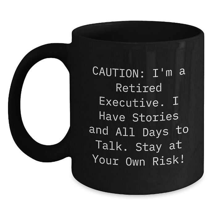 Funny Executive Gifts for Men, Women, Friends, Coworkers, Graduation Unique Gifts from Family, Black Coffee Mug to Executive, Stay At Your Own Risk! - Main