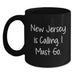 Funny New Jersey Gifts from Friends to New Jersey Lovers, Birthday Unique Gifts for New Jersey Men and Women, 'New Jersey Is Calling. I Must Go.' Black Coffee Mug - Main