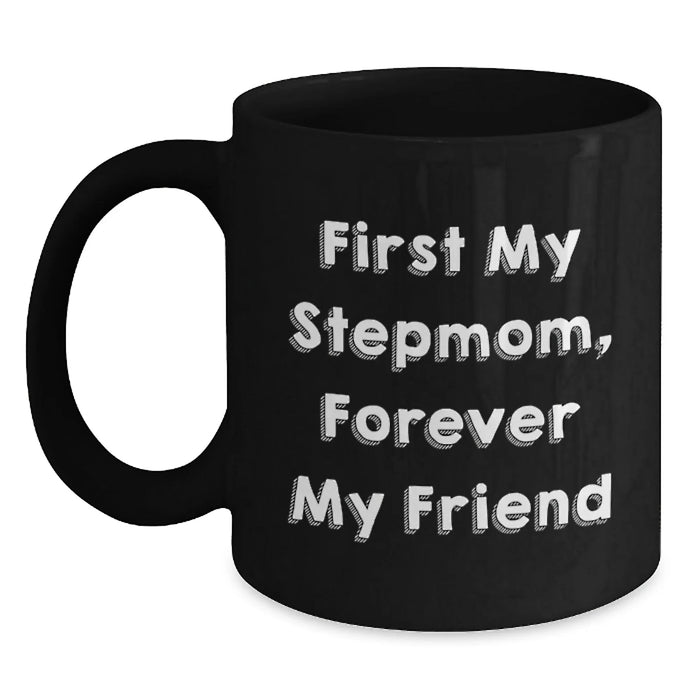 Funny Stepmom Quotes Gifts for Stepmom from Family Black Coffee Mug, Birthday Unique Gifts for Stepmom Friends and Family - Main
